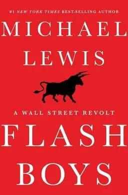 Flash Boys by Michael Lewis 